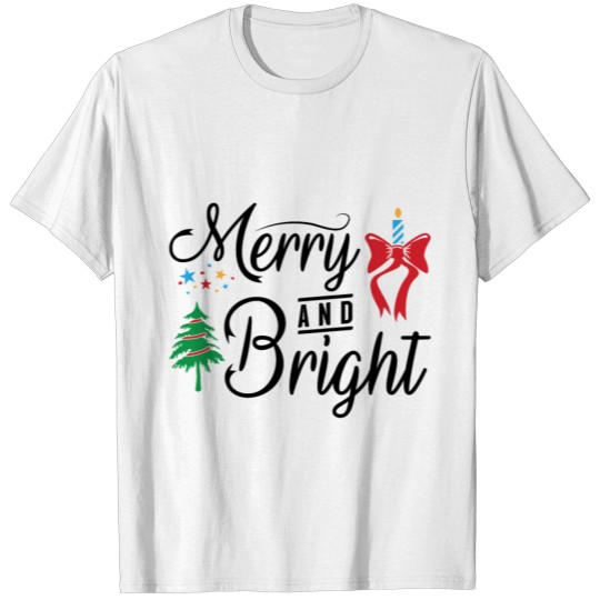 Discover Merry and bright T-shirt