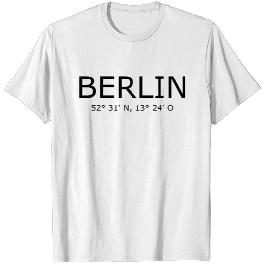 Discover Berlin - Germany - Coordinates Longitude Latitude T-shirt