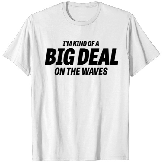 Discover Big Deal - Waves T-shirt