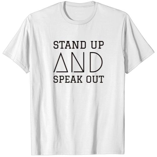 Discover stand up and speak out T-shirt
