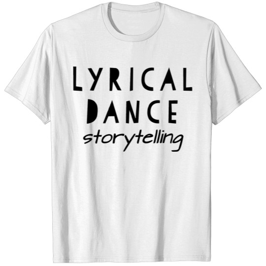Discover Lyrical Dance Storytelling T-shirt