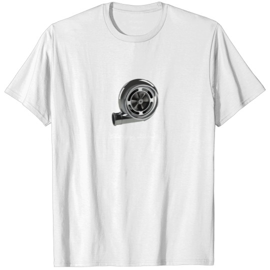 Discover Turbo Boost Turbocharger Tuning Gift Idea for Chri T-shirt