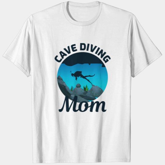 Discover Caving Diving Mom Spelunking Caves Spelunker Caver T-shirt