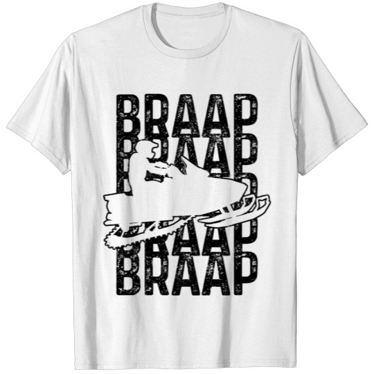 Discover Braap Snowmobile Funny Motor Sled T-shirt