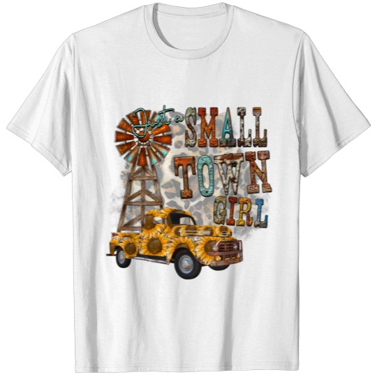 Discover Just A Small Town Girl Windmill T-shirt