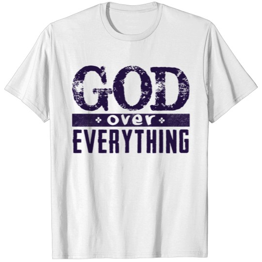Discover GOD over everything T-shirt