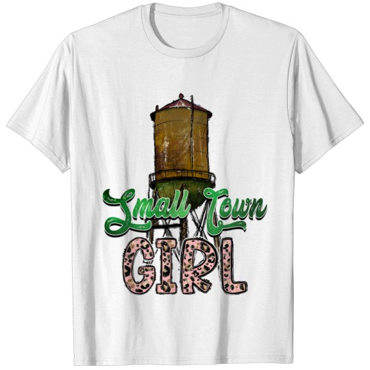 Discover Small Town Girl T-shirt