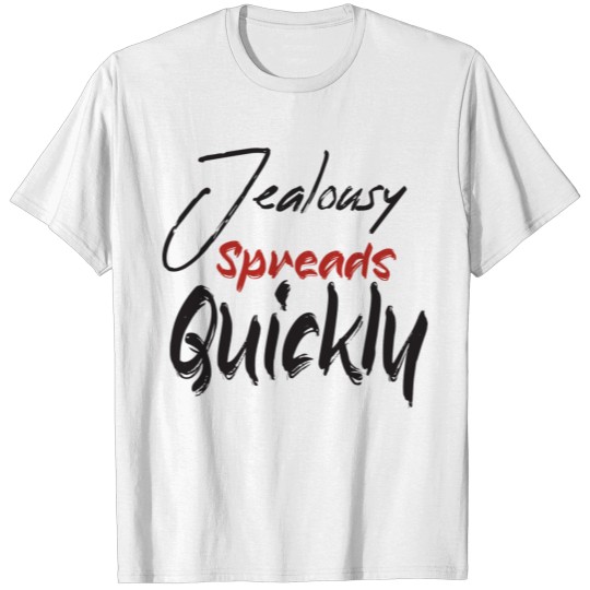 Discover Jealousy Spreads Quickly Artwork Gift T-shirt