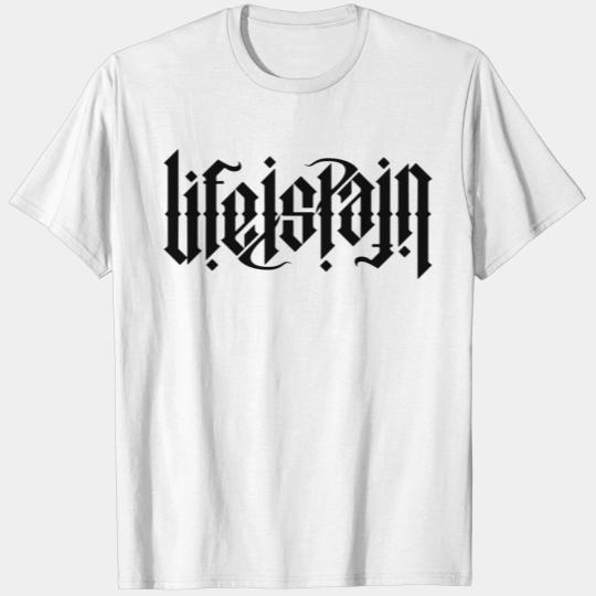 life is pain T-shirt