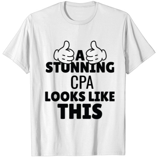 A stunning CPA looks Like This funny Present T-shirt