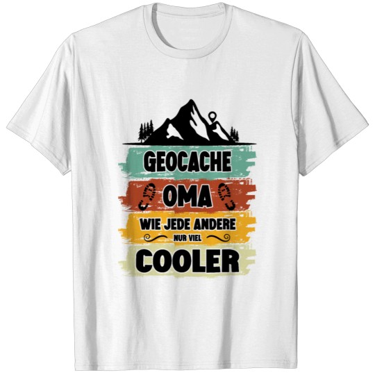 Discover Geocache OMA wie jede andere nur cooler T-shirt