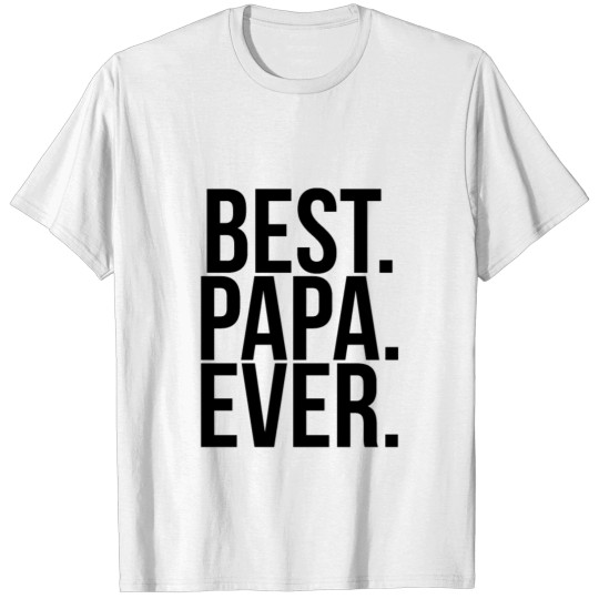 Discover Best Papa Ever T-shirt