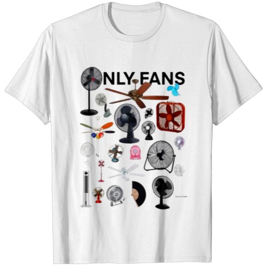 Discover ONLY FANS FUNNY PARODY FAN DESIGN TO KEEP YOU COOL T-shirt