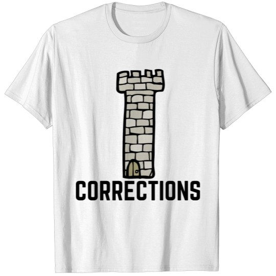 Discover CORRECTIONS Castle wall turret T-shirt