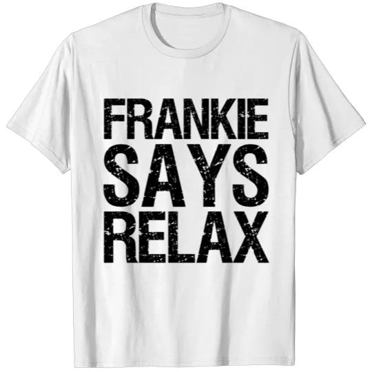 Discover frankie says relax T-shirt