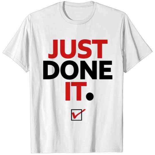 Discover just_done_it T-shirt