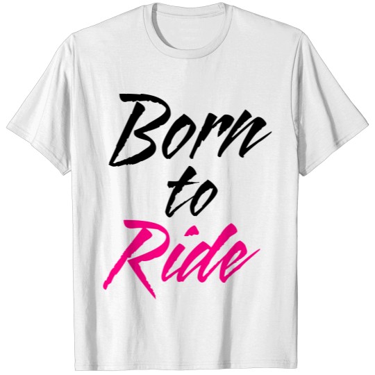 Discover Born to Ride T-shirt