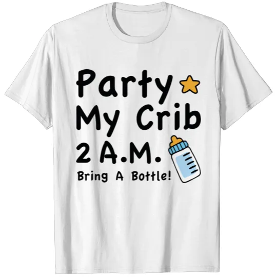 Discover Party My Crib T-shirt