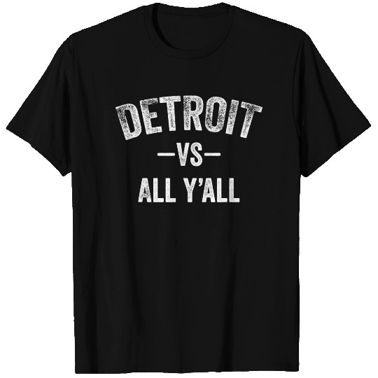 All Sport Trends Men Women Kids - Detroit vs all y'all T Shirt