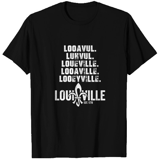Looavul Luhvul Loueville Looaville Louisville T-shirt