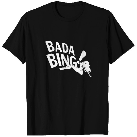 Bada Bing T-Shirts