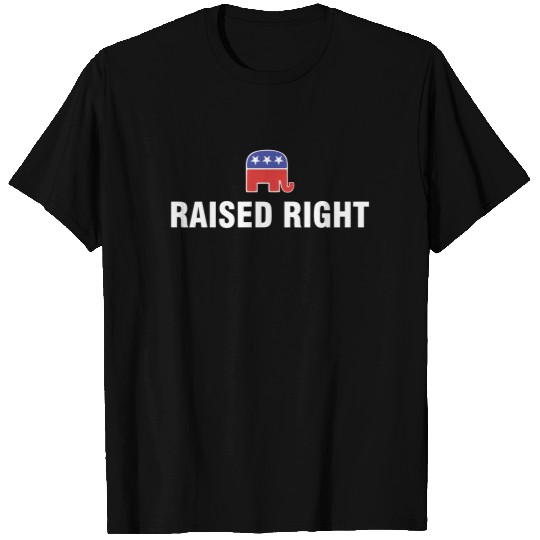 Raised Right - Republicans - T-Shirt