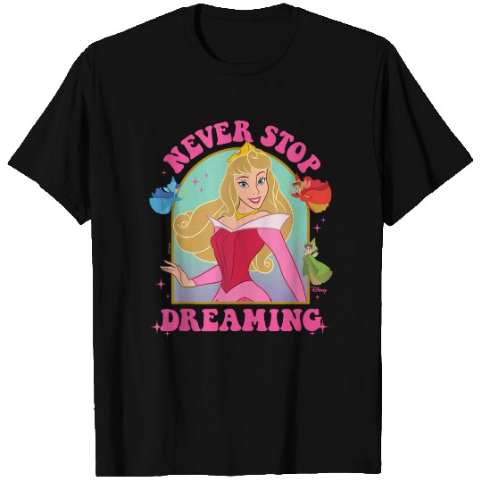 Disneyss Princess Aurora Never Stop Dreaming T-Shirts