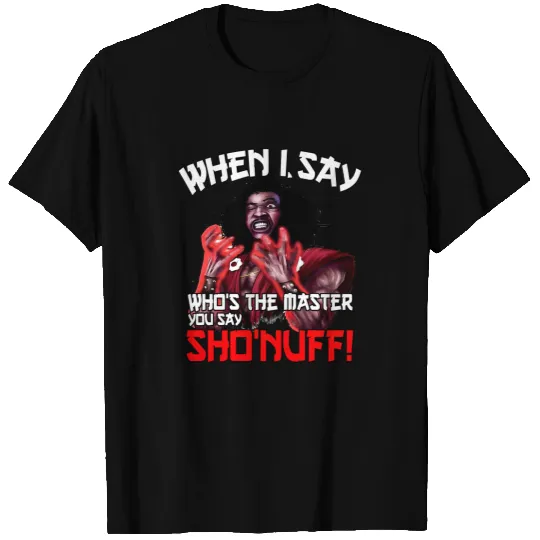 Sho Nuff Rage Who's The Master Style T-Shirt