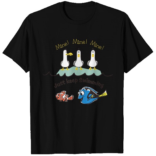 Disneyss Pixars Finding Nemo Mine Mine Mine Just Keep Swimming T-Shirts