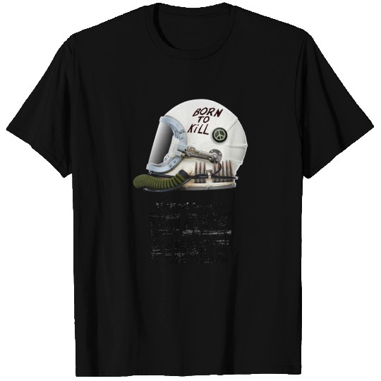 Born To Kill | Space Force T-Shirt T-shirt