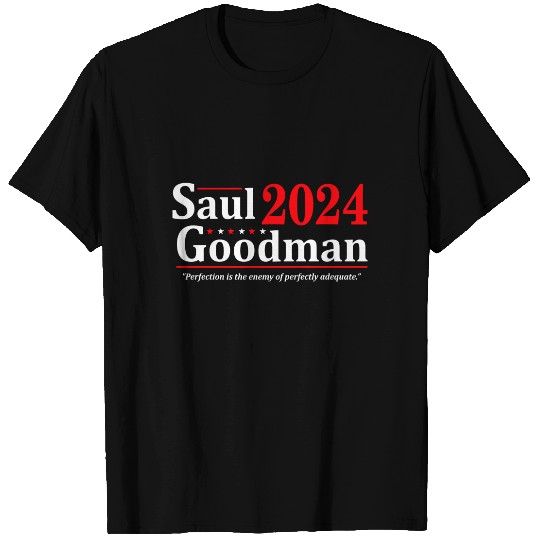 SAUL GOODMAN 2024 Election T Shirt