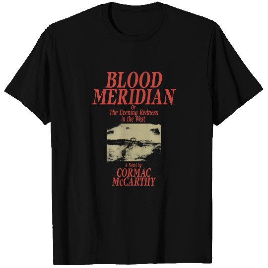 Blood Meridian Cormac Mccarthy - Vintage Western Novel Shirt