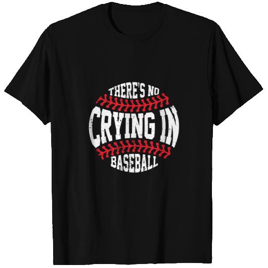 Baseball Gift Retro There Is No Crying In Baseball Sport Baseball Player T-Shirts