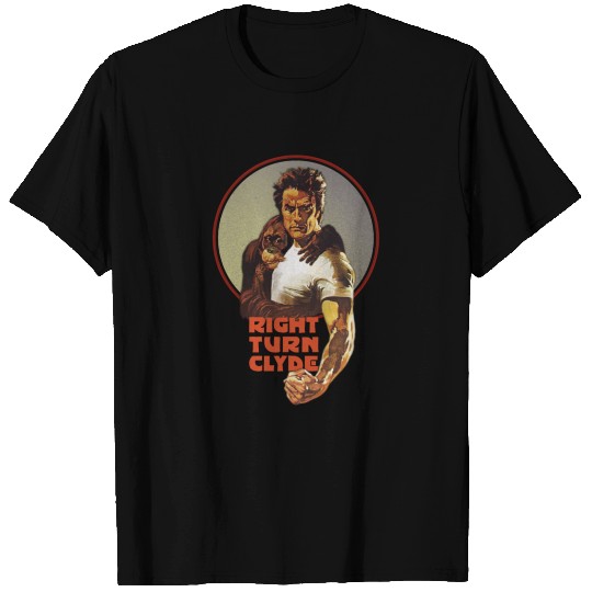 Right Turn Clyde Clint Eastwood Every Which Way T-shirt