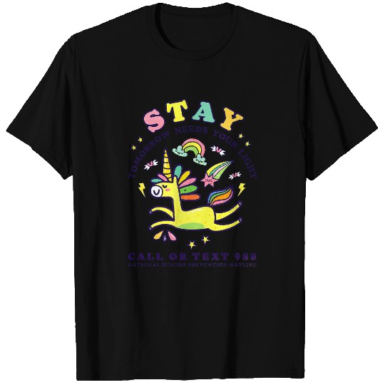Unicorns Stay Tomorrow Needs You Light 988 Unicorns suicides Prevention T-Shirts