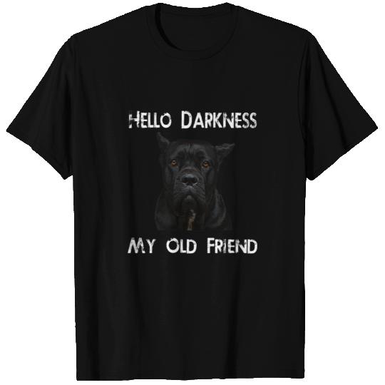 Hello Darkness My Old Friend Cane Corso Dad Gift T-Shirts