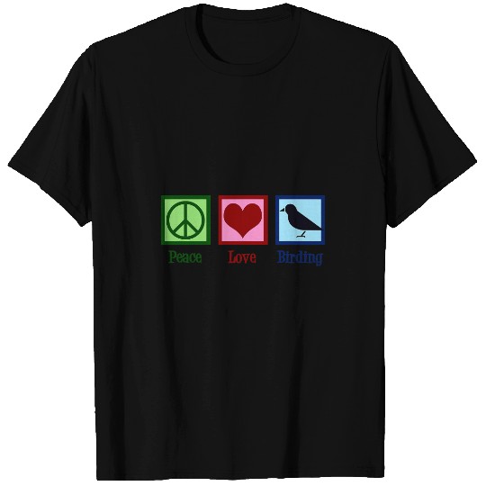 Cute Bird Watcher Peace Love Birding T-Shirts