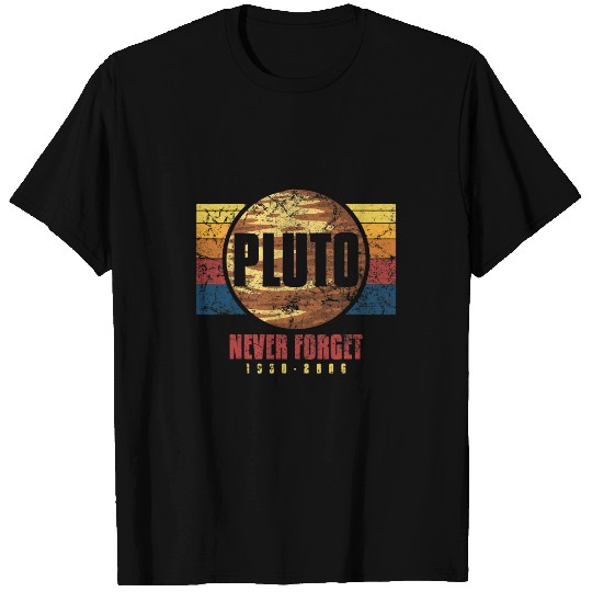 Astronauts Pluto Never Forget Science Space Retro T-Shirts
