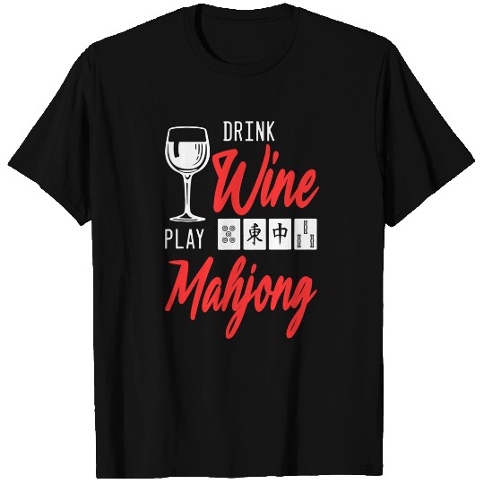 Drink Wines Play Mahjong Chinese Board Game Player Solitaire T-Shirts