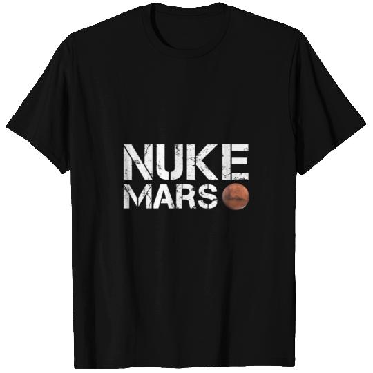 Astronomy Lover Nuke Mars Funny Planet Solar System Astronomy Space Gift T-Shirts