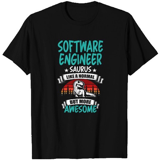 Dinosaur Dino Software Engineer Saurus Like Normal T Rex Dinosaur T-Shirts