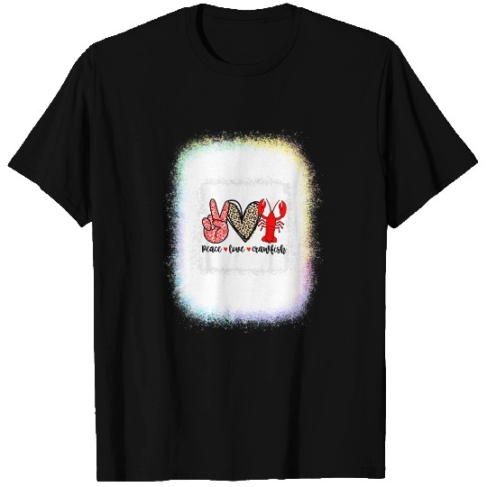 Crawfishs Bleached Peace Love Crawfish Leopard Crawfish Seaso Bleached T-Shirts