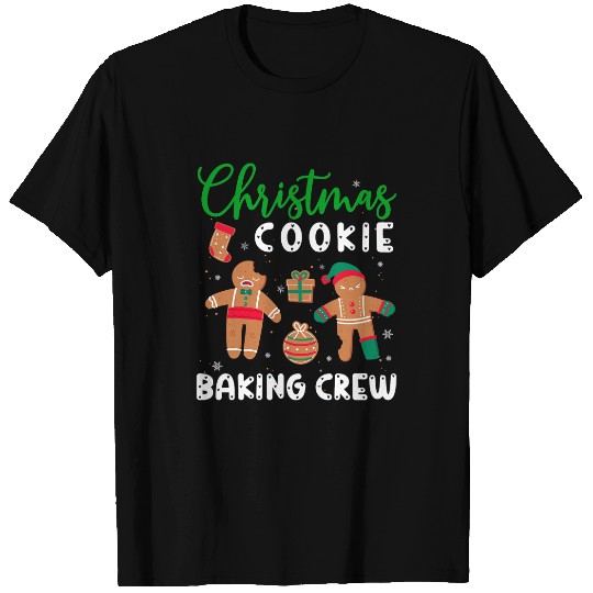 Christmas Quote Christmas Cookie Baking Crew T-Shirts