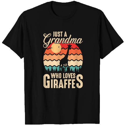 Giraffe Gift Just A Grandma Who Loves Giraffes Funny Giraffes 183 T-Shirts