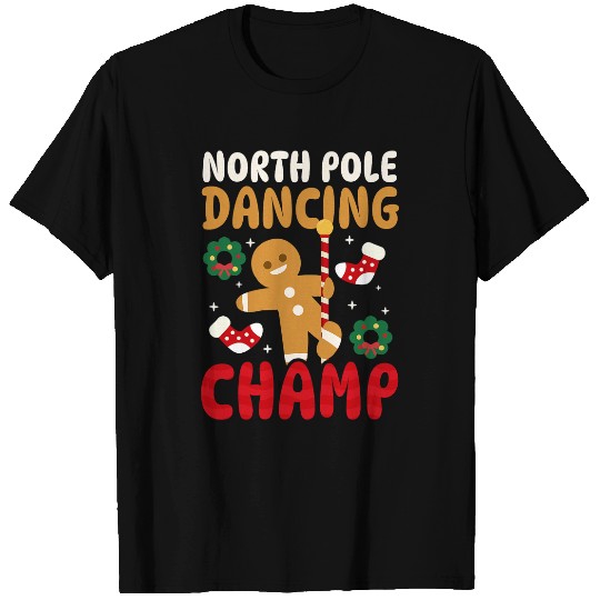 North Pole Dancing Champion Design T-Shirts