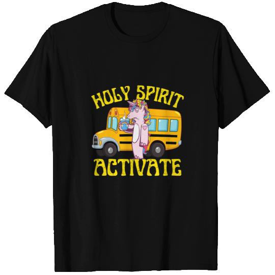 Unicorns Holy Spirit Activate Unicorns Bus Driver With Coffee T-Shirts