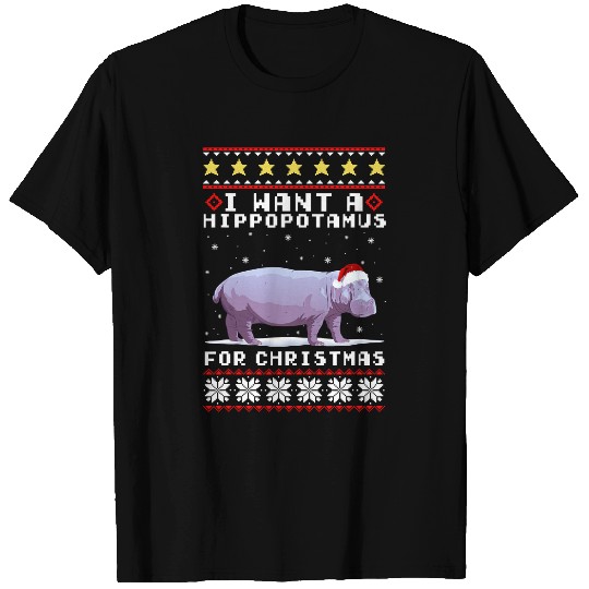 Hippo Gift I Want A Hippopotamus For Christmas Hippo Ugly Sweater 199 T-Shirts