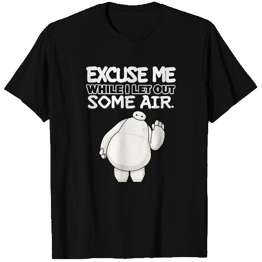 Disneyss Big Hero 6 Excuse Me While I Let Out Some Air Funny T-Shirts