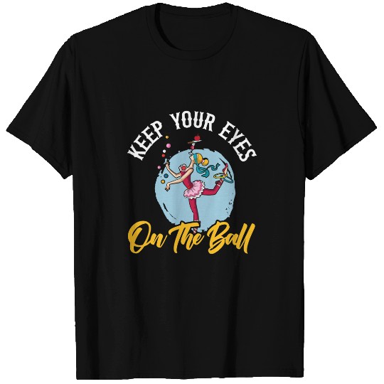 Keep Your Eyes On The Ball Juggling Juggler Carnival T-Shirts