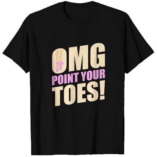 OMG Point Your Toes Pole Dance Practice Dancing T-Shirts